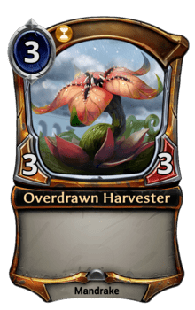 Overdrawn Harvester